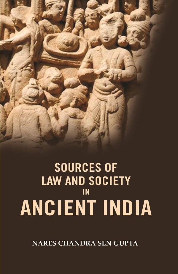 Sources of Law and Society in Ancient India - Gyan Books | Grocsy