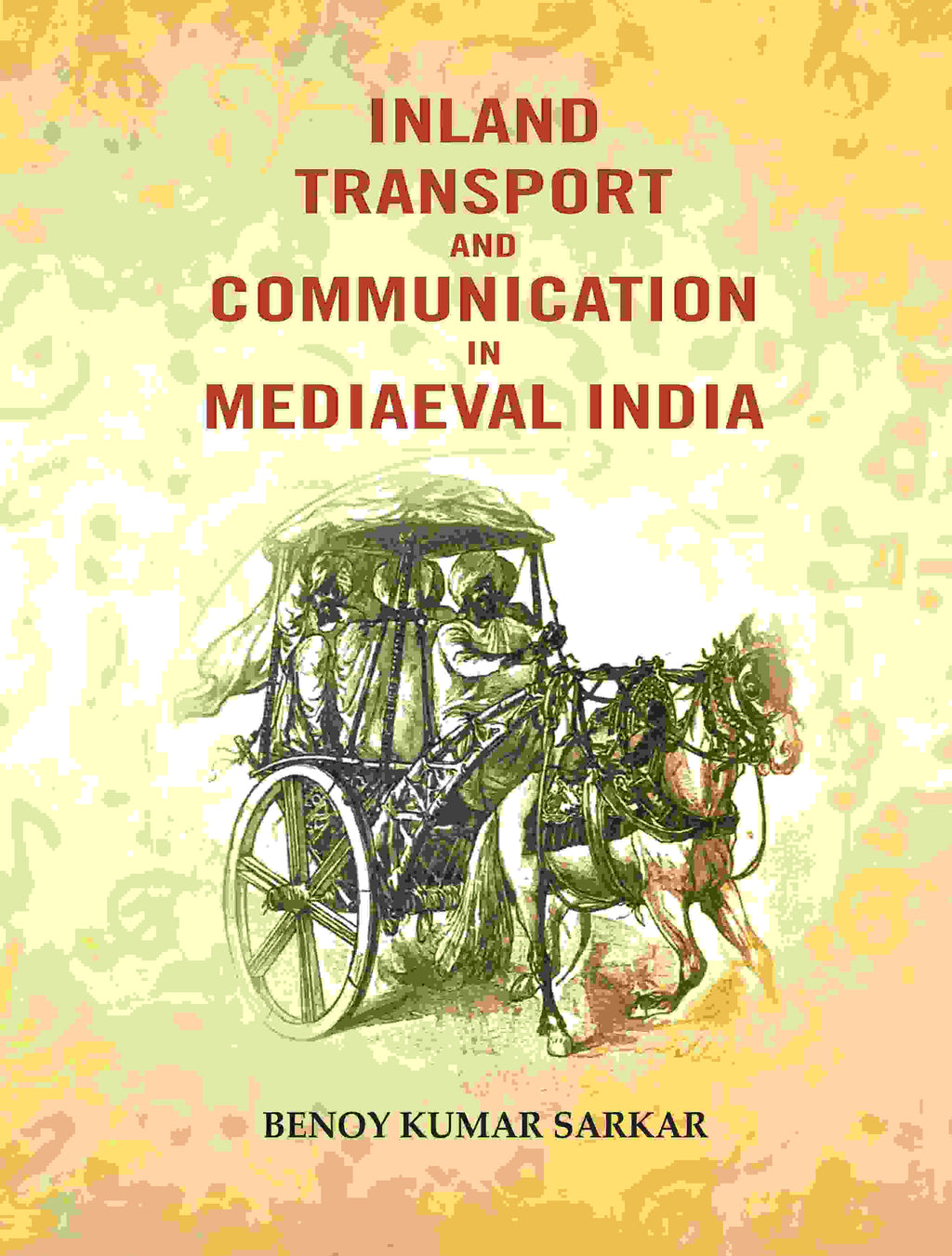 Inland transport and communication in mediaeval India - Gyan Books | Grocsy
