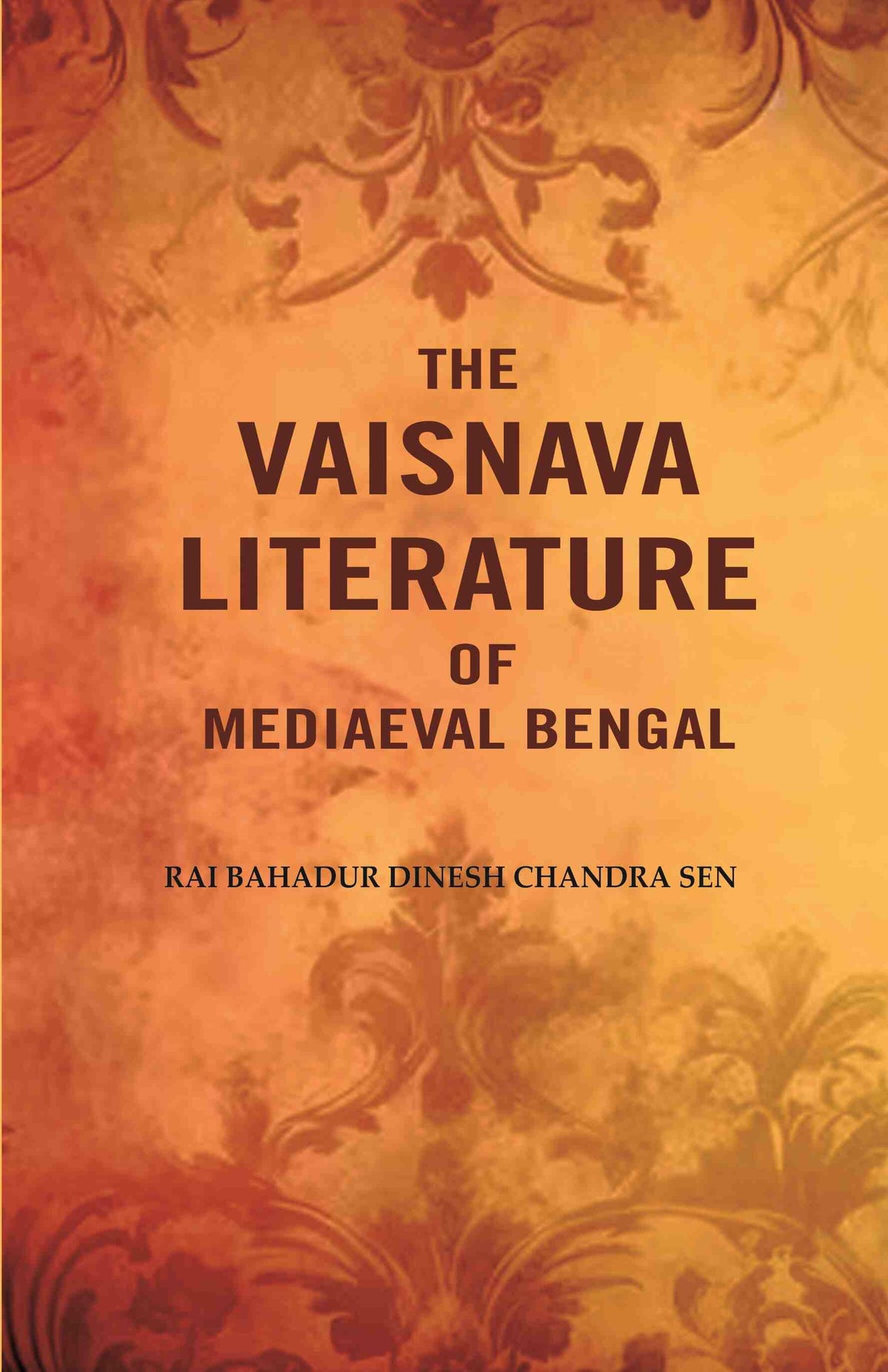 The Vaisnava Literature of Mediaeval Bengal - Gyan Books | Grocsy