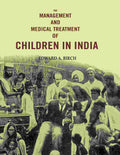 The Management and Medical Treatment of Children in India - Gyan Books | Grocsy