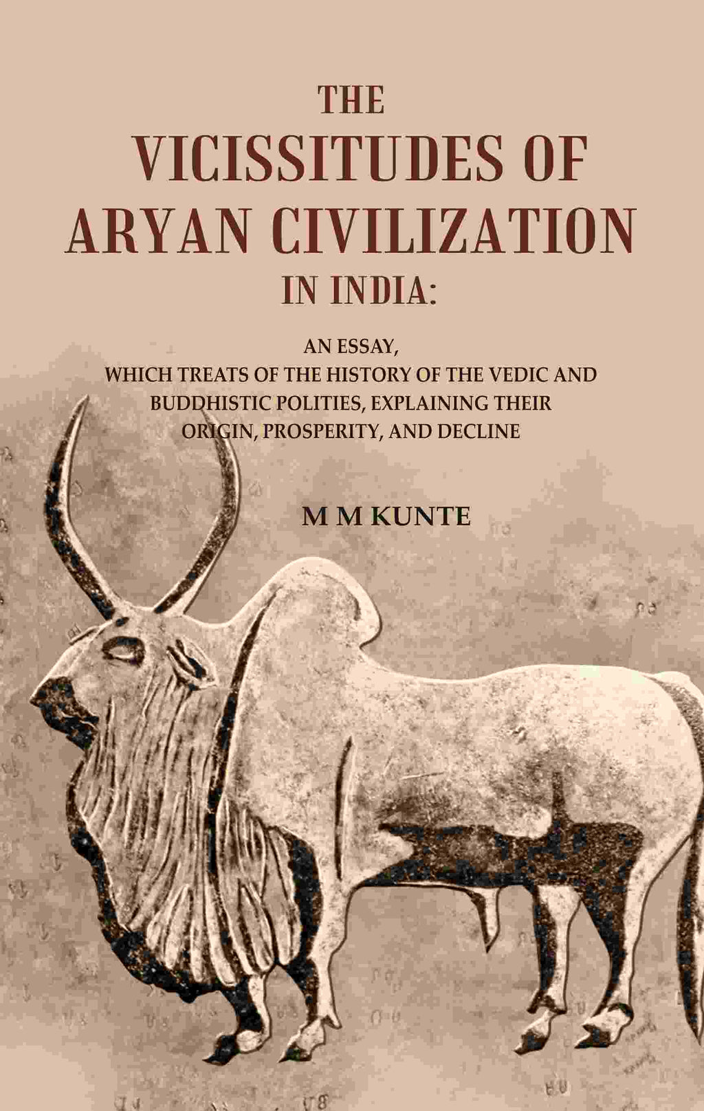 The Vicissitudes Of Aryan Civilization In India: An Essay, Which Treats Of The History Of The Vedic And - Gyan Books | Grocsy