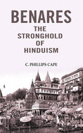Benares the stronghold of Hinduism - Gyan Books | Grocsy