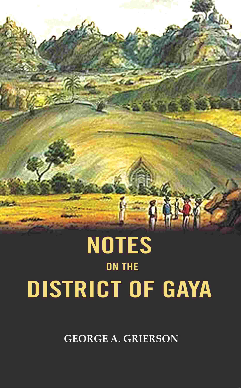 Notes on the District of Gaya - Gyan Books | Grocsy