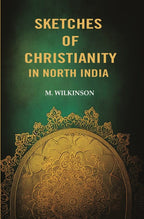 Sketches of Christianity in North India - Gyan Books | Grocsy