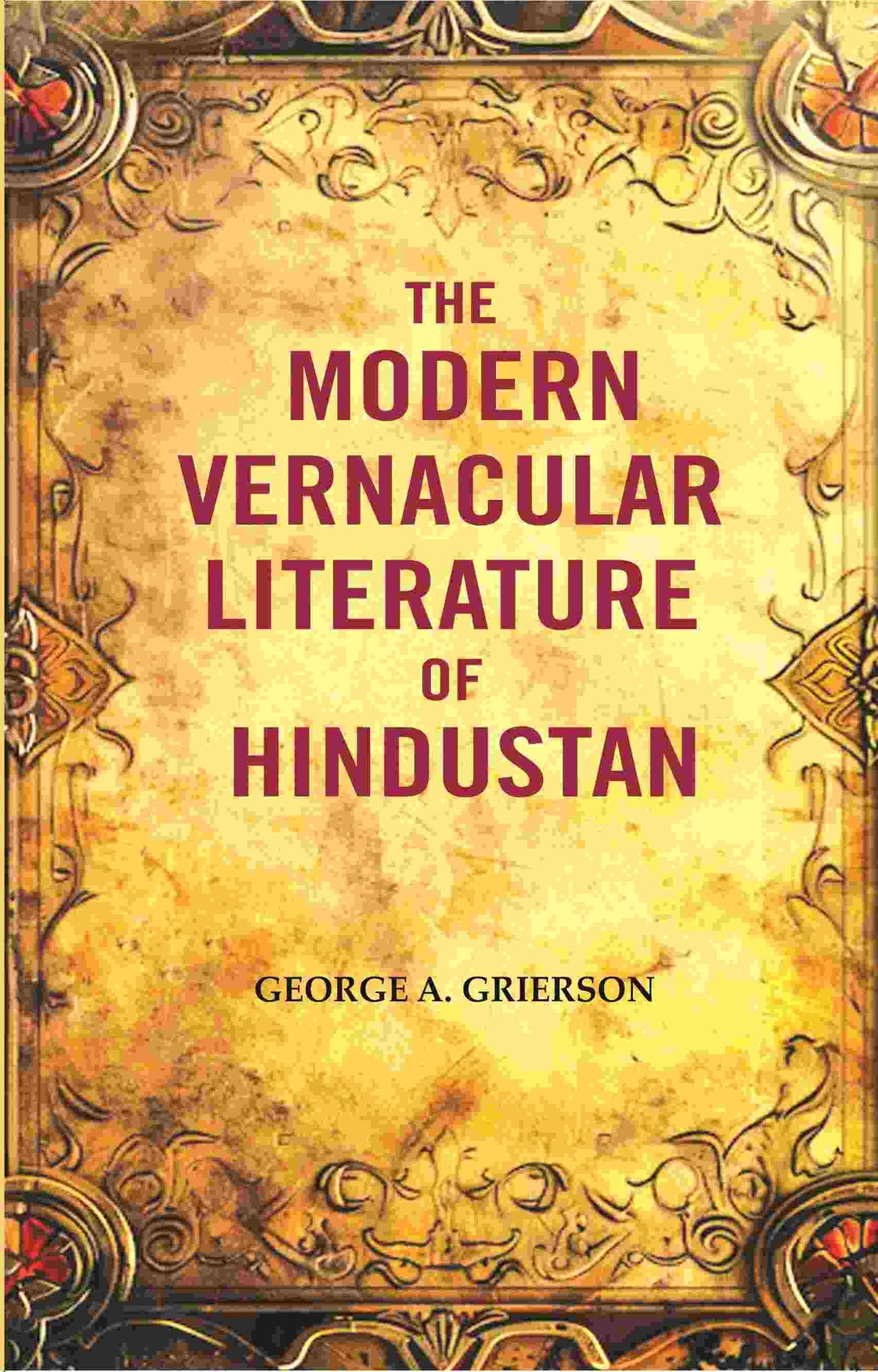 The Modern Vernacular Literature of Hindustan - Gyan Books | Grocsy