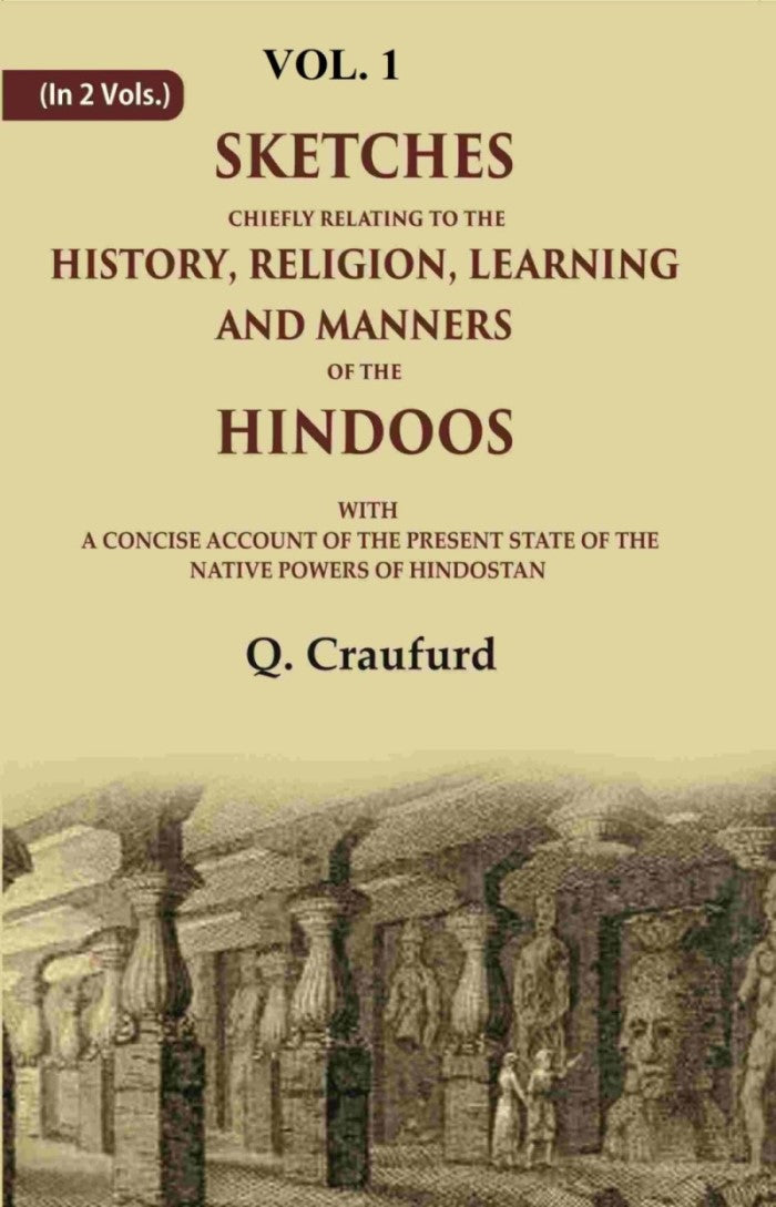 Sketches Chiefly Relating To The History, Religion, Learning And Manners Of The Hindoos: With A Concise - Gyan Books | Grocsy