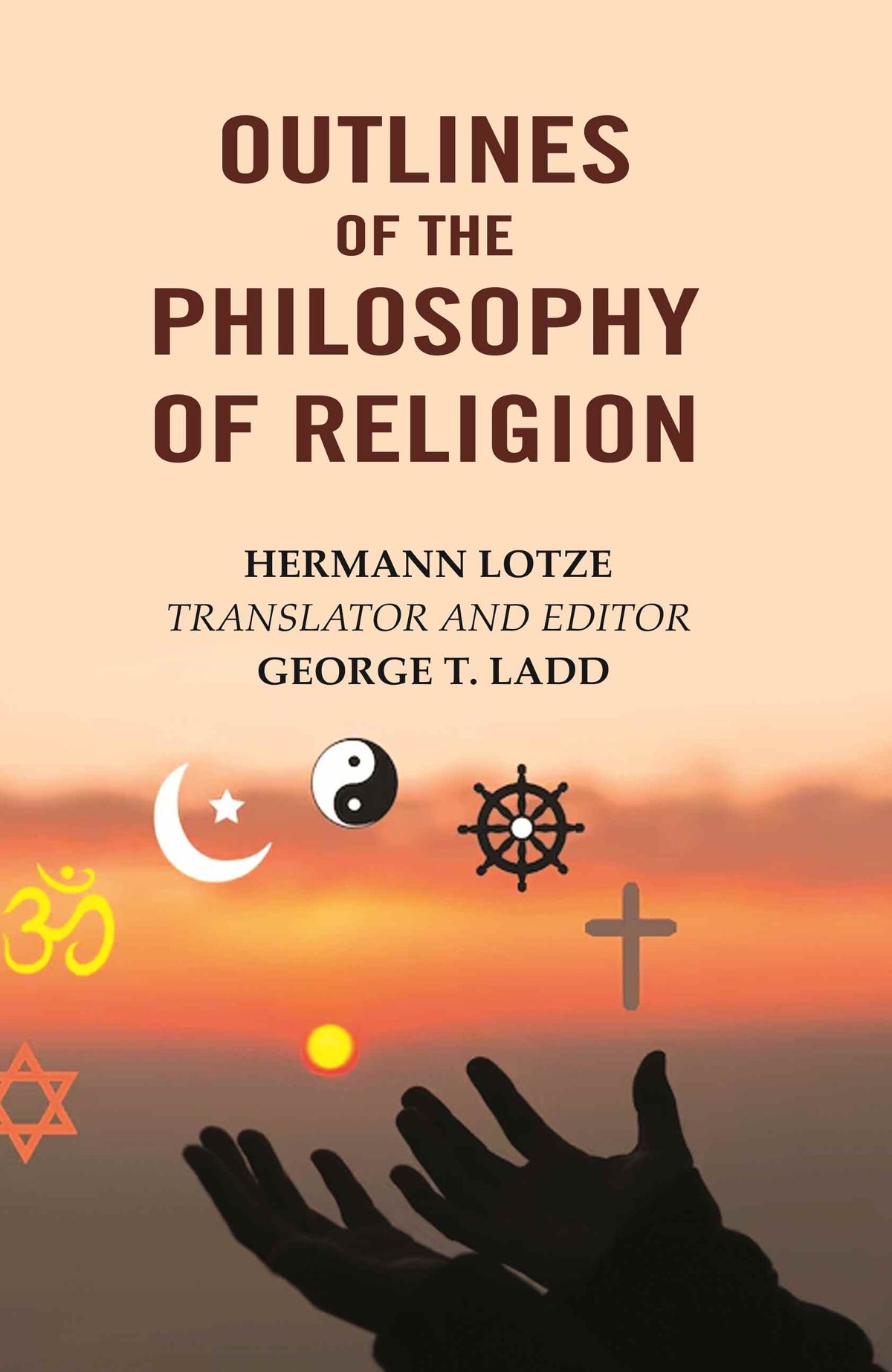Outlines of the Philosophy of Religion - Gyan Books | Grocsy