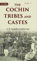 The Cochin Tribes and Castes 1st - Gyan Books | Grocsy