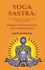 Yoga Sastra: The Yoga Sutras of Patanjali Examined with A notice of Swami Vivekananda's Yoga Philosophy - Gyan Books | Grocsy