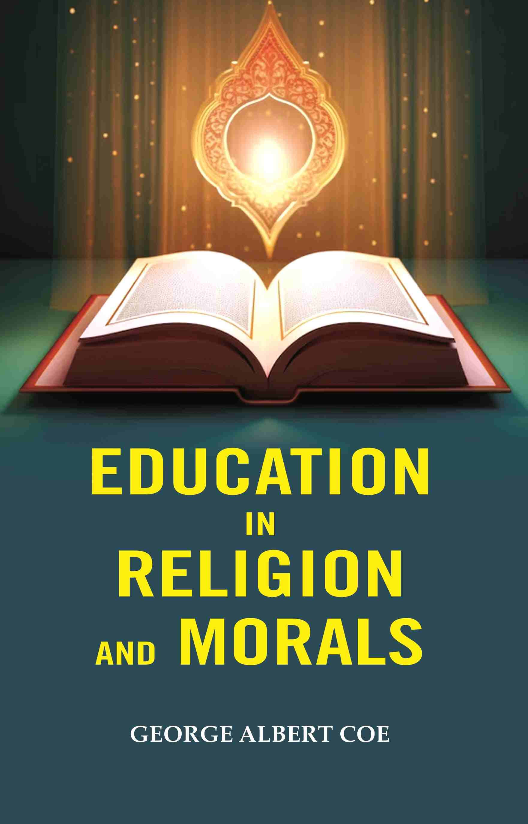 Education in Religion and Morals - Gyan Books | Grocsy