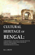 Cultural Heritage Of Bengal: A Biographical And Critical History From The Earliest Times Closing With A - Gyan Books | Grocsy