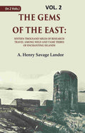 The Gems of the East: Sixteen Thousand miles of research Travel among wild and Tame Tribes of Enchanting Islands 2nd - Gyan Books | Grocsy