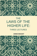The Laws of the Higher Life: Three Lectures - Gyan Books | Grocsy
