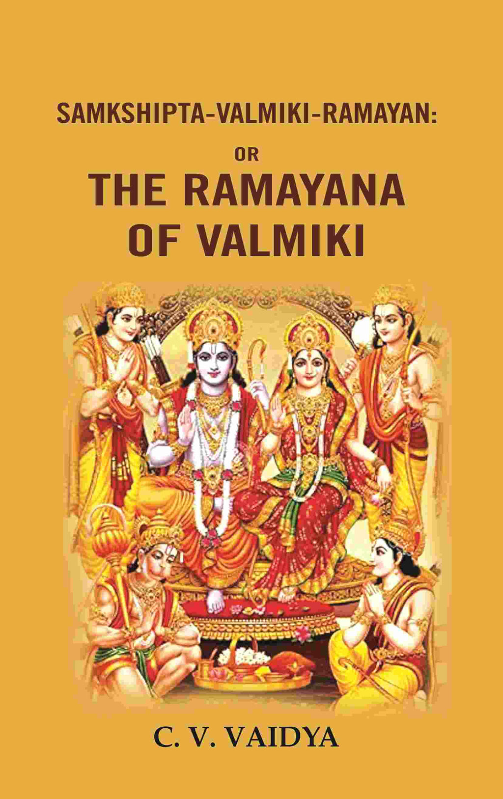 Samkshipta-valmiki-ramayan: Or the ramayana of valmiki - Gyan Books | Grocsy