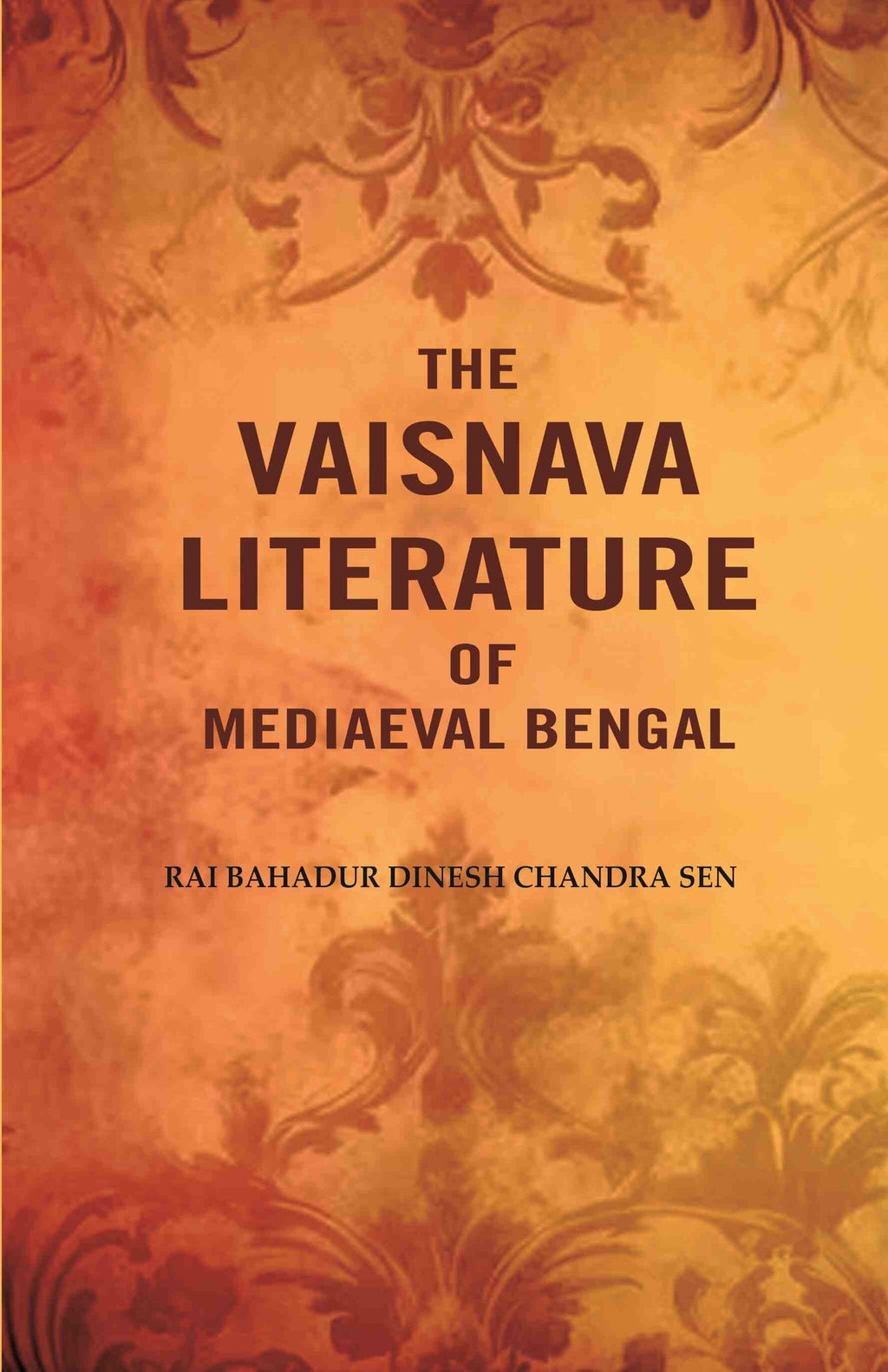 The Vaisnava Literature of Mediaeval Bengal - Gyan Books | Grocsy