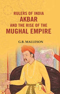 Rulers of India Akbar and the Rise of the Mughal Empire - Gyan Books | Grocsy