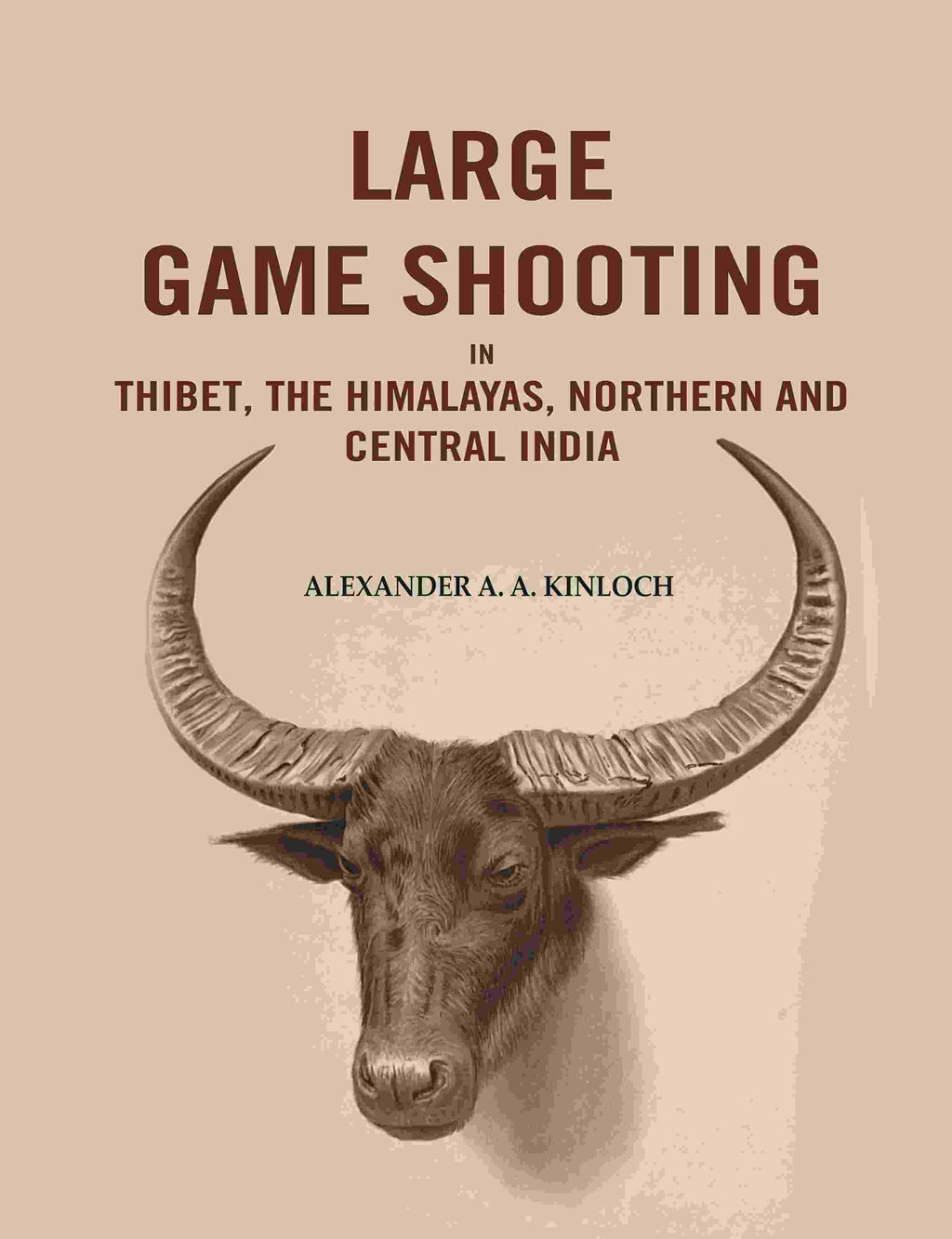 Large Game Shooting in Thibet, the Himalayas, Northern and Central India - Gyan Books | Grocsy