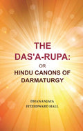 The Das'A-Rupa: Or Hindu Canons of Darmaturgy - Gyan Books | Grocsy