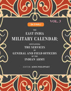 The East India Military Calendar: Containing the Services of General and Field Officers of the Indian Army 3rd - Gyan Books | Grocsy