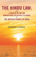 The Hindu Law: Being a Treatise on the Law Administered Exclusively to Hindus by the British Courts in India - Gyan Books | Grocsy