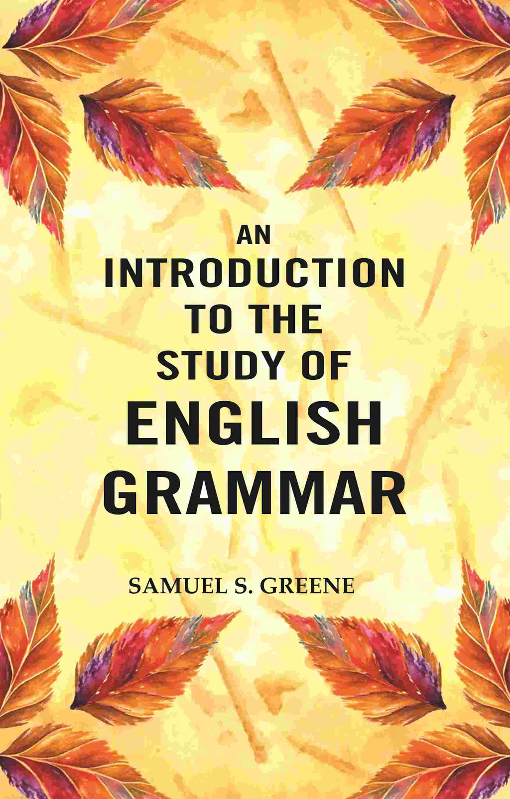 An Introduction to the Study of English Grammar - Gyan Books | Grocsy