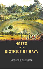 Notes on the District of Gaya - Gyan Books | Grocsy