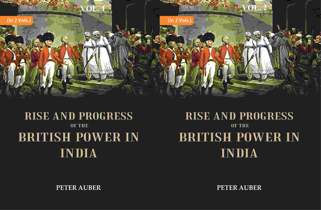 Rise and Progress of the British Power in India 2 Vols. Set - Gyan Books | Grocsy