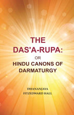 The Das'A-Rupa: Or Hindu Canons of Darmaturgy - Gyan Books | Grocsy