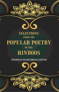 Selections from the Popular Poetry of the Hindoos - Gyan Books | Grocsy