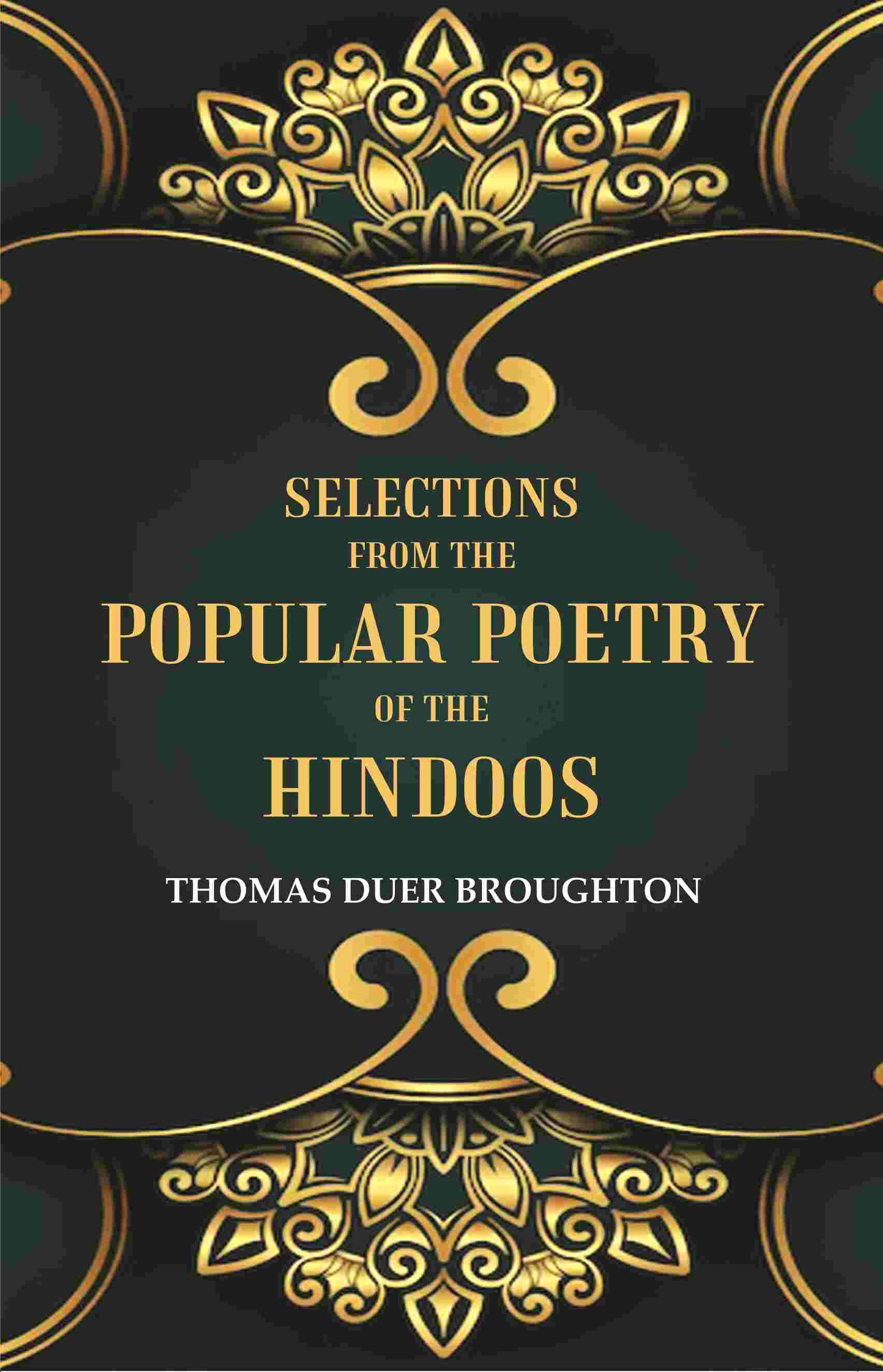 Selections from the Popular Poetry of the Hindoos - Gyan Books | Grocsy
