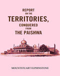 Report on the Territories, Conquered from the Paishwa - Gyan Books | Grocsy