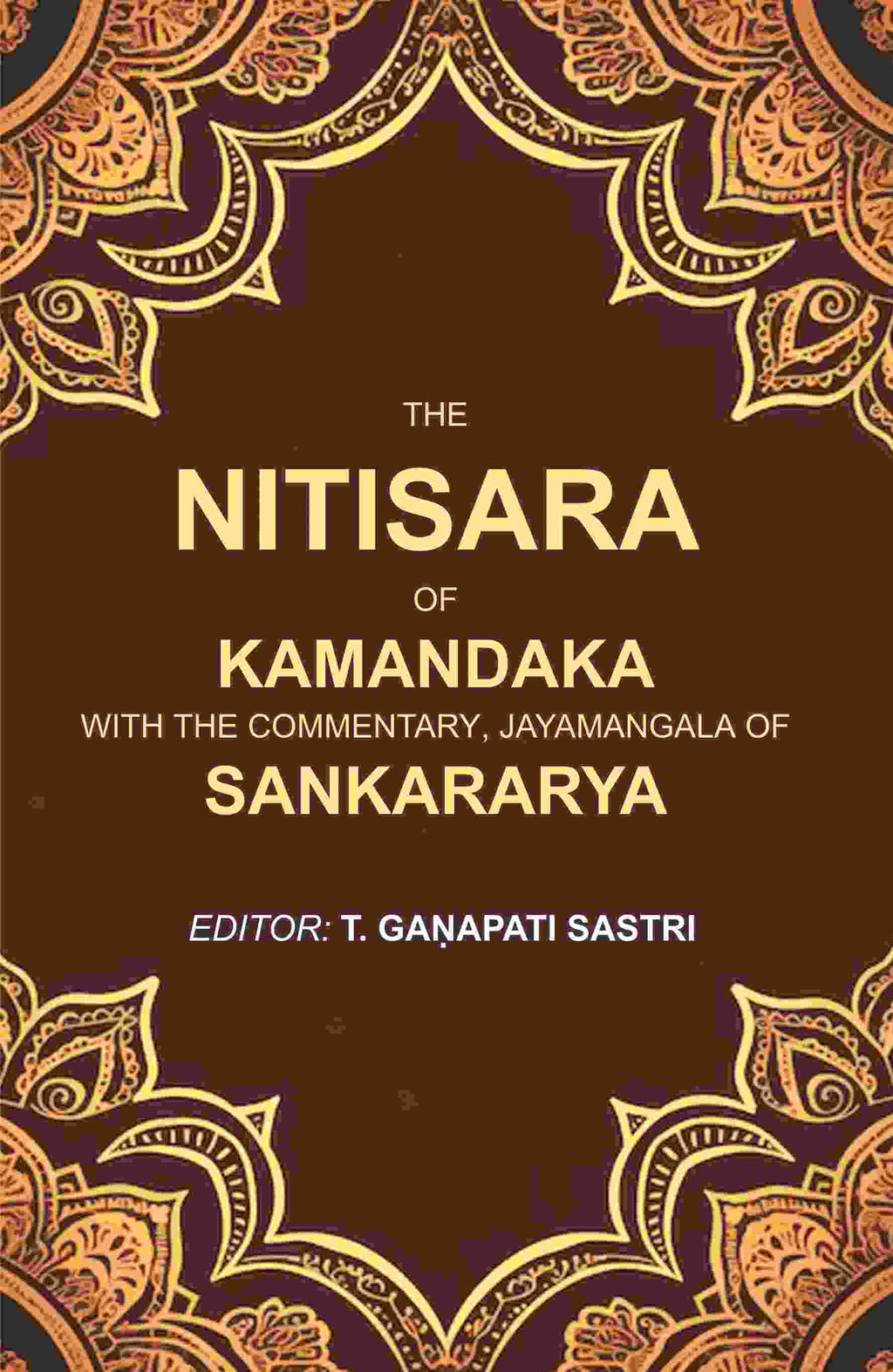 The Nitisara of Kamandaka with the Commentary, Jayamangala of Sankararya - Gyan Books | Grocsy