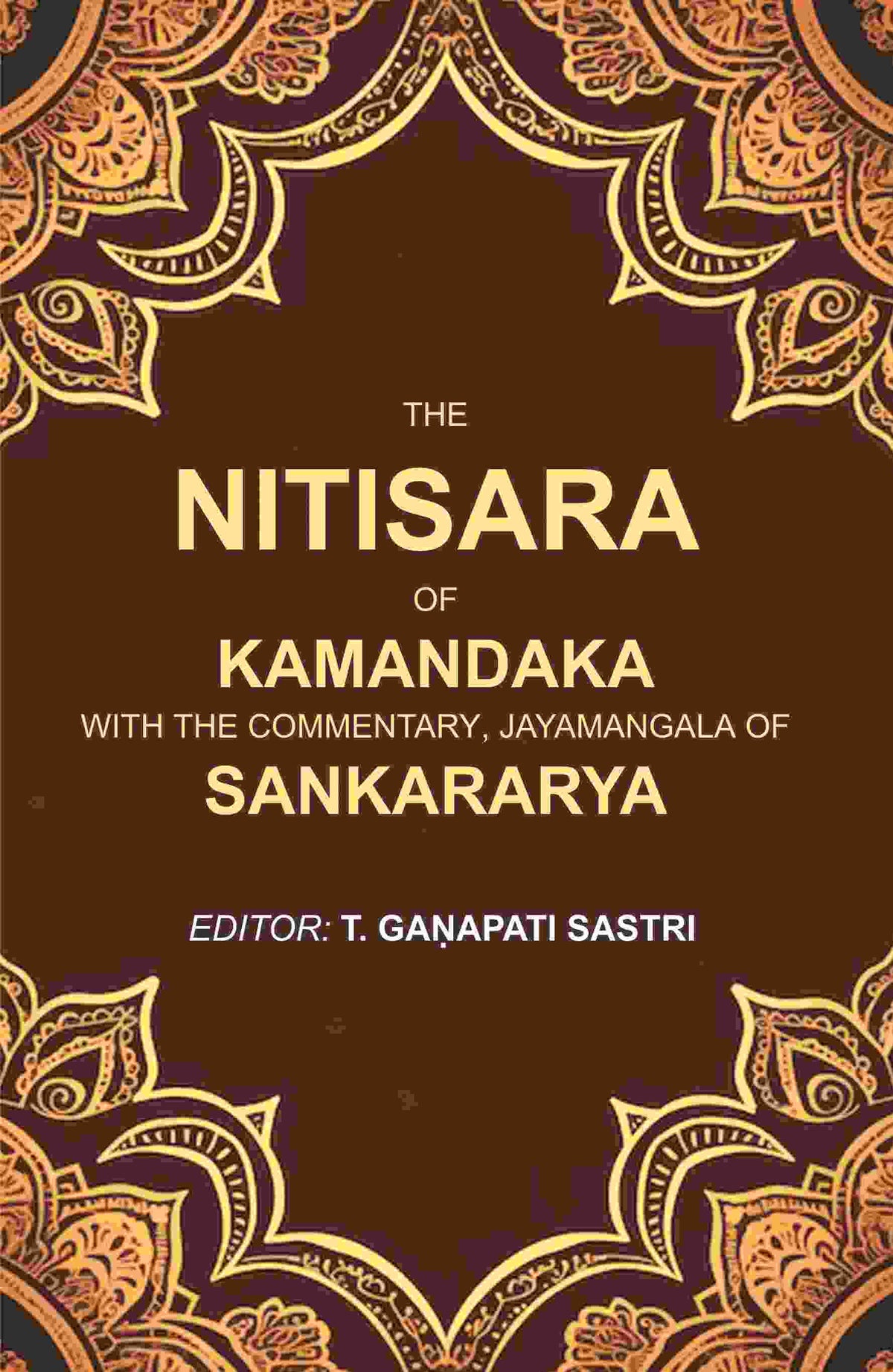 The Nitisara of Kamandaka with the Commentary, Jayamangala of Sankararya - Gyan Books | Grocsy