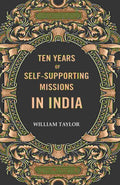 Ten years of self-supporting Missions In India - Gyan Books | Grocsy