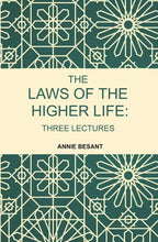 The Laws of the Higher Life: Three Lectures - Gyan Books | Grocsy