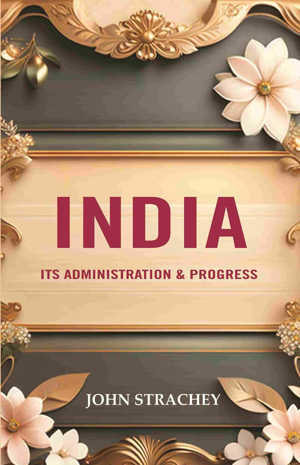 India its Administration & Progress - Gyan Books | Grocsy