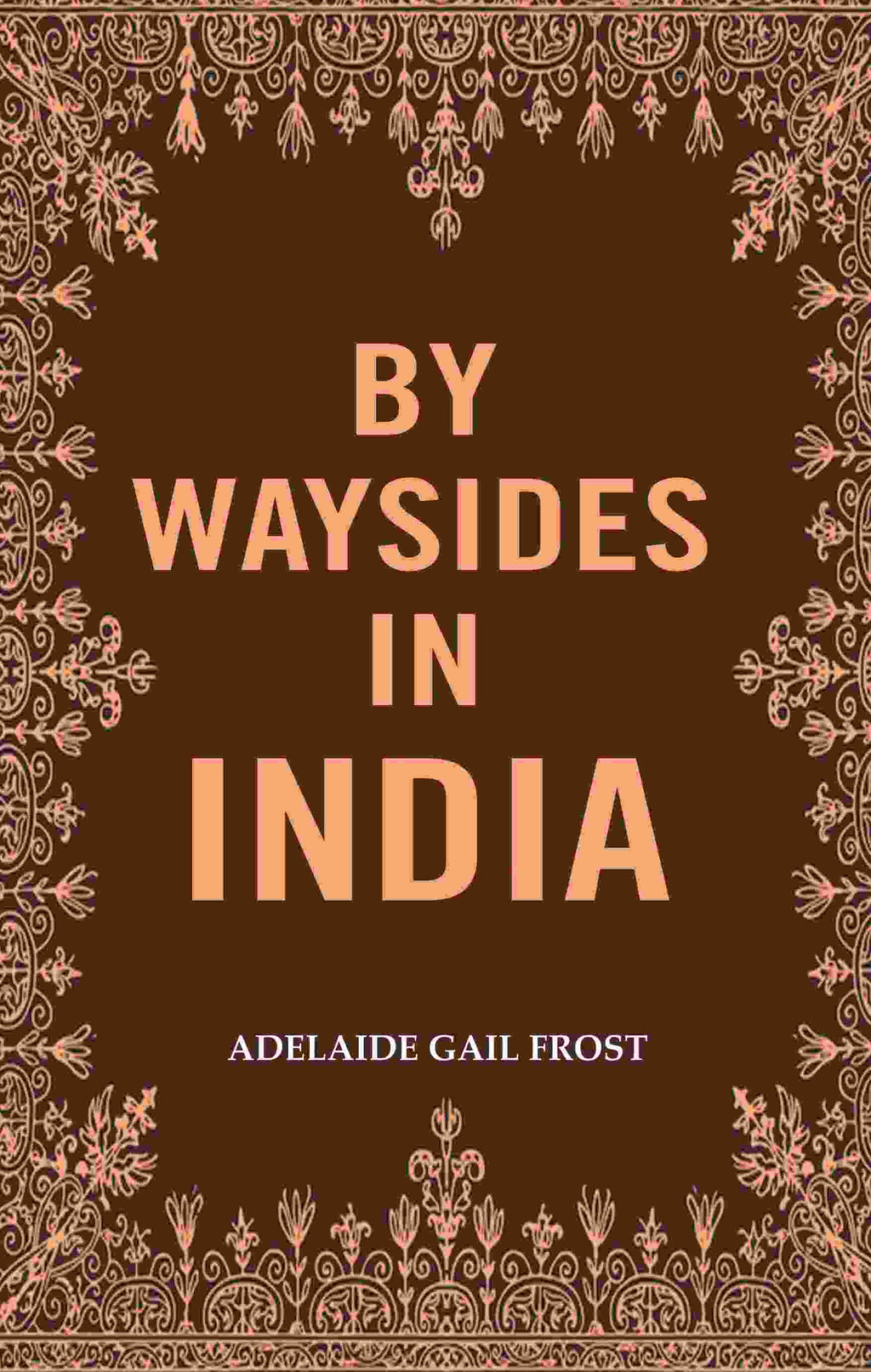By Waysides in India - Gyan Books | Grocsy