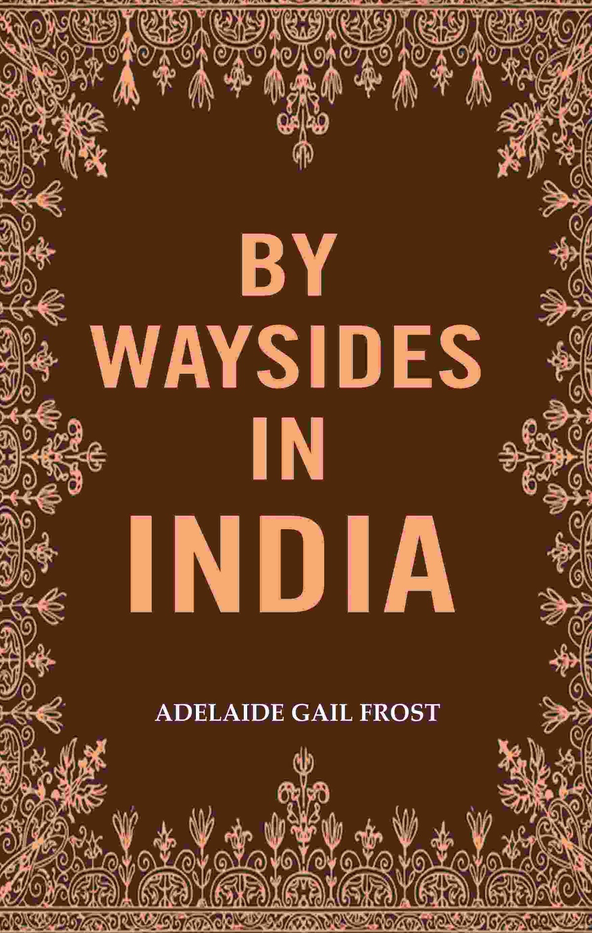 By Waysides in India - Gyan Books | Grocsy