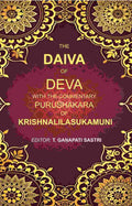 The Daiva of Deva with the Commentary Purushakara of Krishnalilasukamuni - Gyan Books | Grocsy