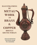 Illustrations of Metal Work in Brass & Copper Mostly South Indian - Gyan Books | Grocsy