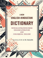 A New English-Hindustani Dictionary: with Illustrations From English Literature And Colloquial  English - Gyan Books | Grocsy