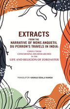 Extracts From The Narrative Of Mons. Anquetil Du Perron'S Travels In India: Chiefly Those Concerning His - Gyan Books | Grocsy