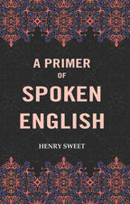 A Primer of Spoken English - Gyan Books | Grocsy