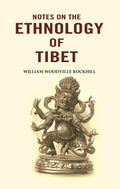 Notes on the Ethnology of Tibet - Gyan Books | Grocsy