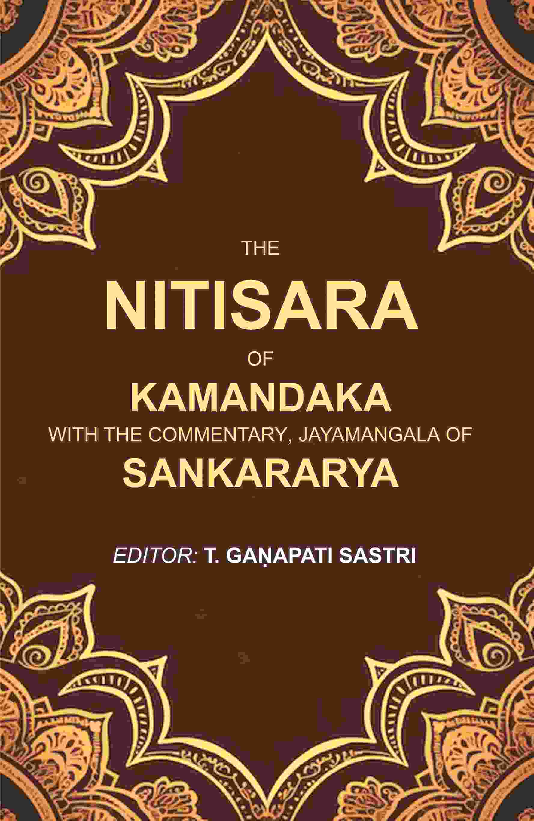 The Nitisara of Kamandaka with the Commentary, Jayamangala of Sankararya - Gyan Books | Grocsy