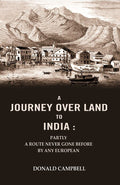 A Journey Over Land to India : Partly a Route Never Gone Before By Any European - Gyan Books | Grocsy