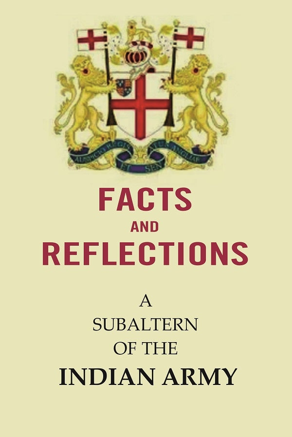 Facts and Reflections : A Subaltern of the Indian Army - Gyan Books | Grocsy
