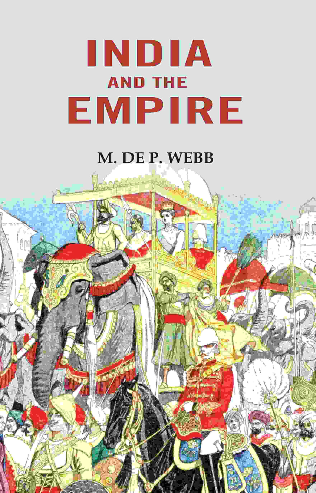 India and the Empire - Gyan Books | Grocsy