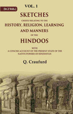 Sketches Chiefly Relating To The History, Religion, Learning And Manners Of The Hindoos: With A Concise - Gyan Books | Grocsy
