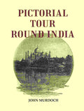 Pictorial Tour Round India - Gyan Books | Grocsy